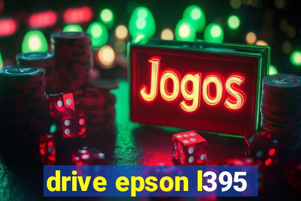 drive epson l395